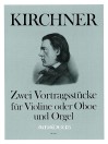 KIRCHNER 2 recital pieces op.91 for violin & organ