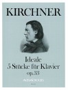 KIRCHNER Ideals · 5 pieces for piano op.33