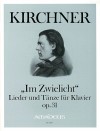 KIRCHNER In the twilight op.31, songs and dances